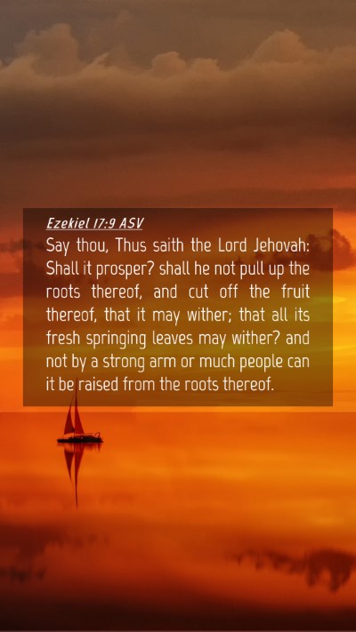 Picture 04 - Ezekiel 17:9 ASV Mobile Phone Wallpaper - Say thou, Thus saith the Lord Jehovah: Shall it - Mobile Bible Verse Wallpaper