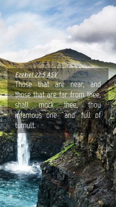 Picture 04 - Ezekiel 22:5 ASV Mobile Phone Wallpaper - Those that are near, and those that are far from - Mobile Bible Verse Wallpaper