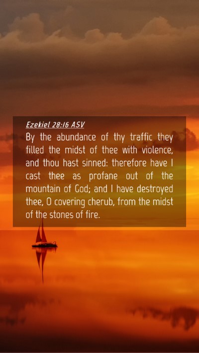 Picture 04 - Ezekiel 28:16 ASV Mobile Phone Wallpaper - By the abundance of thy traffic they filled the - Mobile Bible Verse Wallpaper