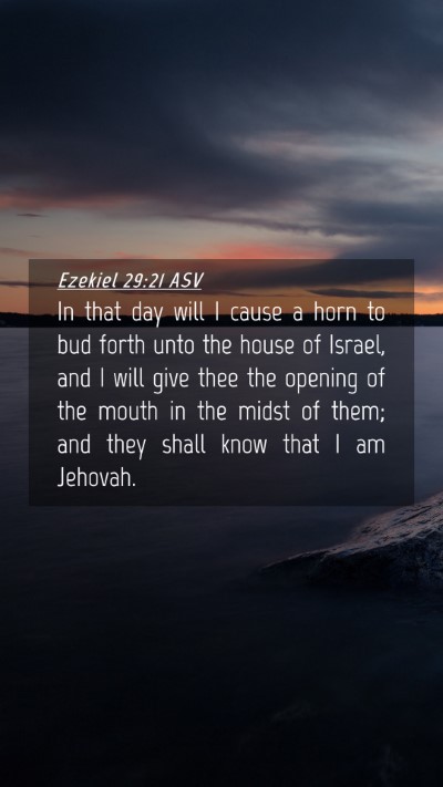 Picture 04 - Ezekiel 29:21 ASV Mobile Phone Wallpaper - In that day will I cause a horn to bud forth unto - Mobile Bible Verse Wallpaper