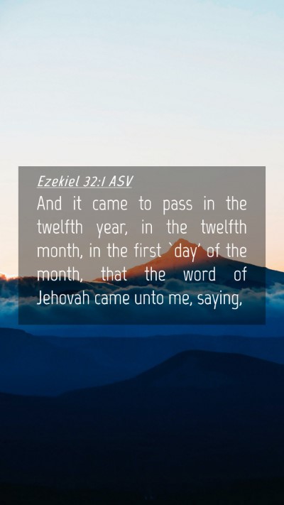 Picture 04 - Ezekiel 32:1 ASV Mobile Phone Wallpaper - And it came to pass in the twelfth year, in the - Mobile Bible Verse Wallpaper