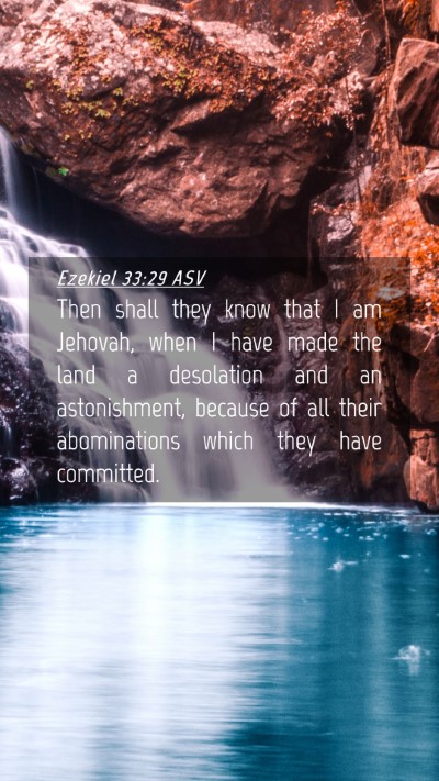Picture 04 - Ezekiel 33:29 ASV Mobile Phone Wallpaper - Then shall they know that I am Jehovah, when I - Mobile Bible Verse Wallpaper