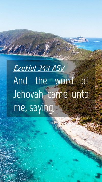 Picture 04 - Ezekiel 34:1 ASV Mobile Phone Wallpaper - And the word of Jehovah came unto me, - Mobile Bible Verse Wallpaper