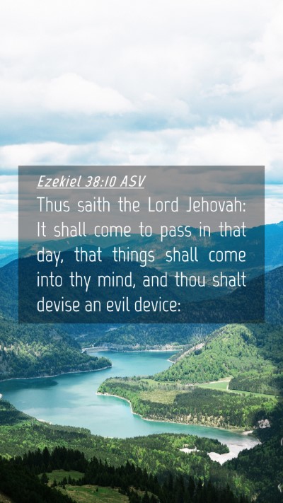 Picture 04 - Ezekiel 38:10 ASV Mobile Phone Wallpaper - Thus saith the Lord Jehovah: It shall come to - Mobile Bible Verse Wallpaper