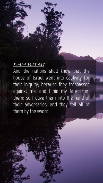Picture 04 - Ezekiel 39:23 ASV Mobile Phone Wallpaper - And the nations shall know that the house of - Mobile Bible Verse Wallpaper