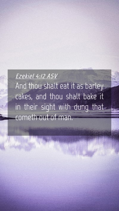 Picture 04 - Ezekiel 4:12 ASV Mobile Phone Wallpaper - And thou shalt eat it as barley cakes, and thou - Mobile Bible Verse Wallpaper