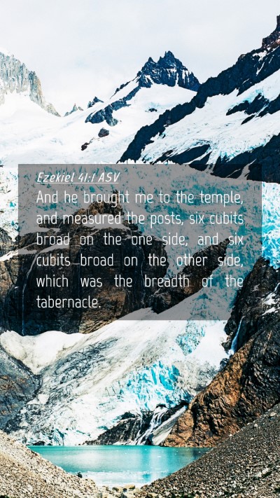 Picture 04 - Ezekiel 41:1 ASV Mobile Phone Wallpaper - And he brought me to the temple, and measured the - Mobile Bible Verse Wallpaper