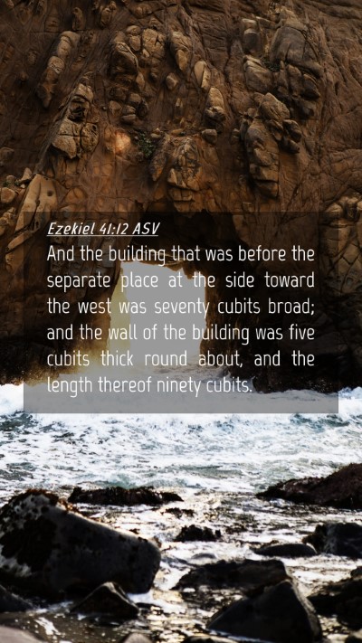 Picture 04 - Ezekiel 41:12 ASV Mobile Phone Wallpaper - And the building that was before the separate - Mobile Bible Verse Wallpaper