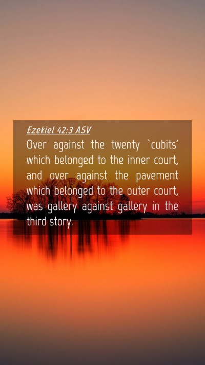 Picture 04 - Ezekiel 42:3 ASV Mobile Phone Wallpaper - Over against the twenty `cubits' which belonged - Mobile Bible Verse Wallpaper
