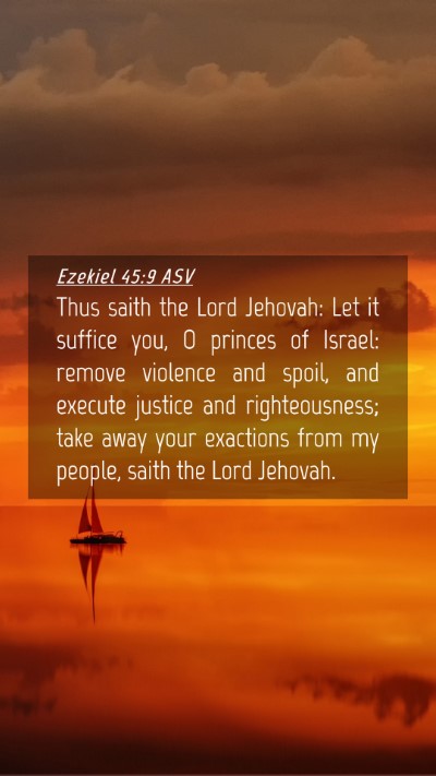 Picture 04 - Ezekiel 45:9 ASV Mobile Phone Wallpaper - Thus saith the Lord Jehovah: Let it suffice you, - Mobile Bible Verse Wallpaper