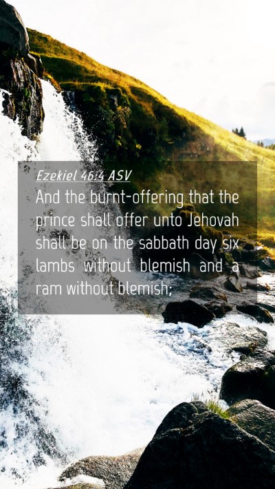 Picture 04 - Ezekiel 46:4 ASV Mobile Phone Wallpaper - And the burnt-offering that the prince shall - Mobile Bible Verse Wallpaper