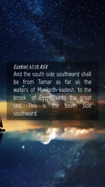 Picture 04 - Ezekiel 47:19 ASV Mobile Phone Wallpaper - And the south side southward shall be from Tamar - Mobile Bible Verse Wallpaper
