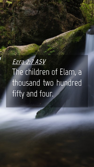 Picture 04 - Ezra 2:7 ASV Mobile Phone Wallpaper - The children of Elam, a thousand two hundred - Mobile Bible Verse Wallpaper
