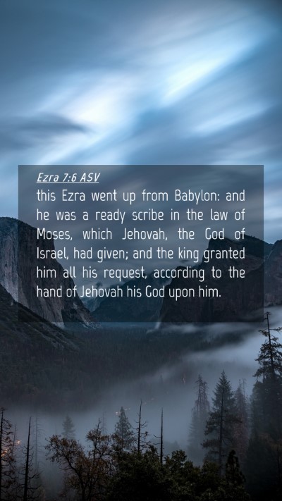 Picture 04 - Ezra 7:6 ASV Mobile Phone Wallpaper - this Ezra went up from Babylon: and he was a - Mobile Bible Verse Wallpaper