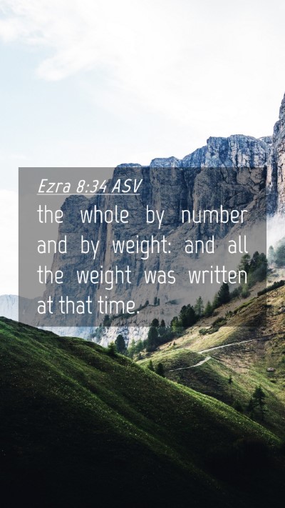 Picture 04 - Ezra 8:34 ASV Mobile Phone Wallpaper - the whole by number and by weight: and all the - Mobile Bible Verse Wallpaper