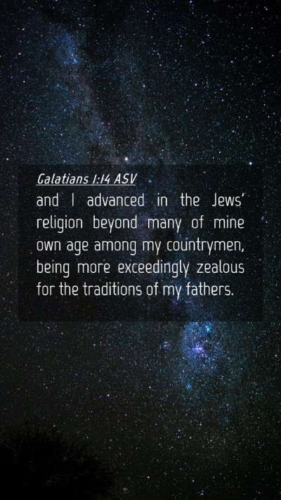 Picture 04 - Galatians 1:14 ASV Mobile Phone Wallpaper - and I advanced in the Jews' religion beyond many - Mobile Bible Verse Wallpaper