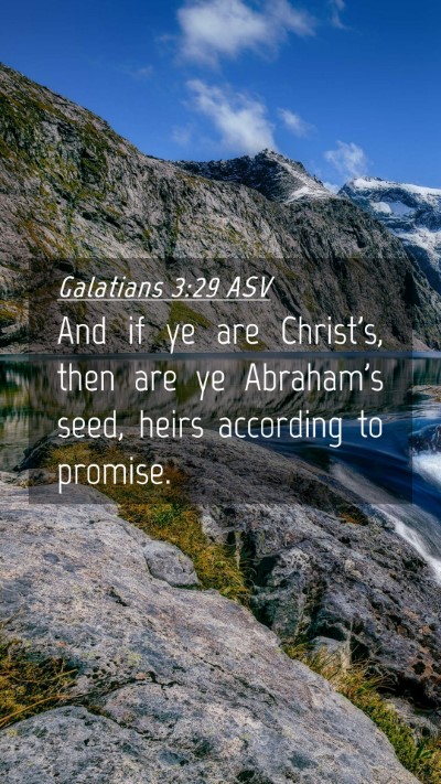 Picture 04 - Galatians 3:29 ASV Mobile Phone Wallpaper - And if ye are Christ's, then are ye Abraham's - Mobile Bible Verse Wallpaper