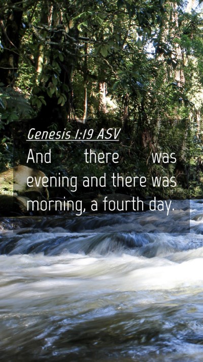 Picture 04 - Genesis 1:19 ASV Mobile Phone Wallpaper - And there was evening and there was morning, a - Mobile Bible Verse Wallpaper