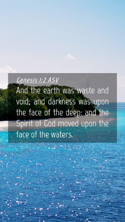 Picture 04 - Genesis 1:2 ASV Mobile Phone Wallpaper - And the earth was waste and void; and darkness - Mobile Bible Verse Wallpaper