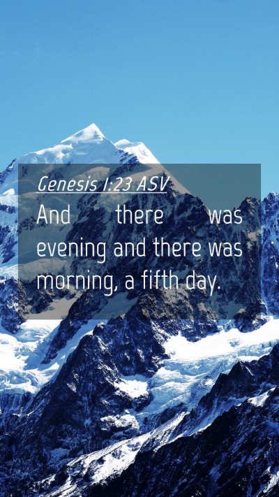 Picture 04 - Genesis 1:23 ASV Mobile Phone Wallpaper - And there was evening and there was morning, a - Mobile Bible Verse Wallpaper