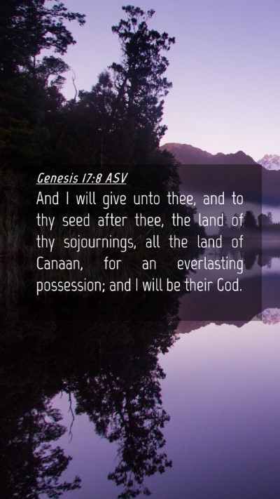 Picture 04 - Genesis 17:8 ASV Mobile Phone Wallpaper - And I will give unto thee, and to thy seed after - Mobile Bible Verse Wallpaper
