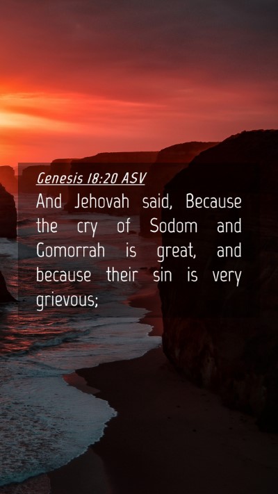 Picture 04 - Genesis 18:20 ASV Mobile Phone Wallpaper - And Jehovah said, Because the cry of Sodom and - Mobile Bible Verse Wallpaper