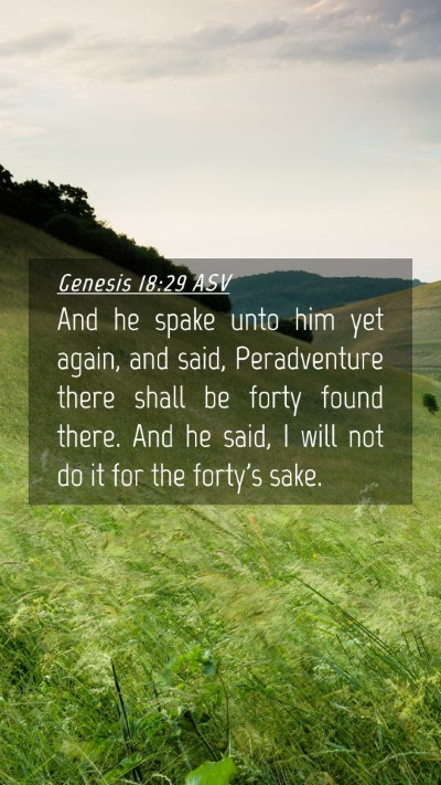 Picture 04 - Genesis 18:29 ASV Mobile Phone Wallpaper - And he spake unto him yet again, and said, - Mobile Bible Verse Wallpaper