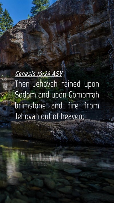 Picture 04 - Genesis 19:24 ASV Mobile Phone Wallpaper - Then Jehovah rained upon Sodom and upon Gomorrah - Mobile Bible Verse Wallpaper