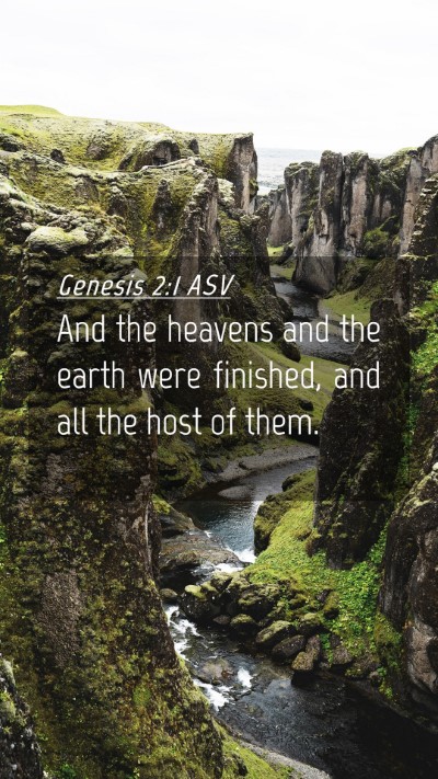 Picture 04 - Genesis 2:1 ASV Mobile Phone Wallpaper - And the heavens and the earth were finished, and - Mobile Bible Verse Wallpaper