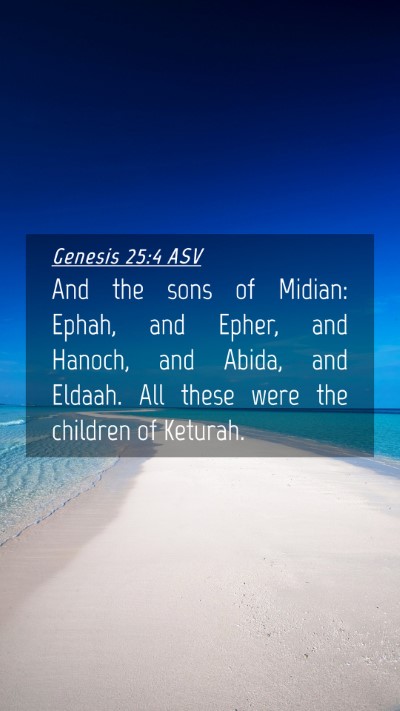 Picture 04 - Genesis 25:4 ASV Mobile Phone Wallpaper - And the sons of Midian: Ephah, and Epher, and - Mobile Bible Verse Wallpaper