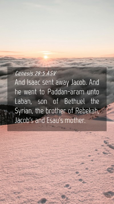 Picture 04 - Genesis 28:5 ASV Mobile Phone Wallpaper - And Isaac sent away Jacob. And he went to - Mobile Bible Verse Wallpaper