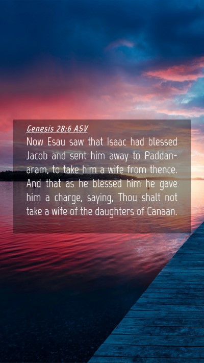 Picture 04 - Genesis 28:6 ASV Mobile Phone Wallpaper - Now Esau saw that Isaac had blessed Jacob and - Mobile Bible Verse Wallpaper
