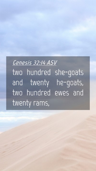 Picture 04 - Genesis 32:14 ASV Mobile Phone Wallpaper - two hundred she-goats and twenty he-goats, two - Mobile Bible Verse Wallpaper