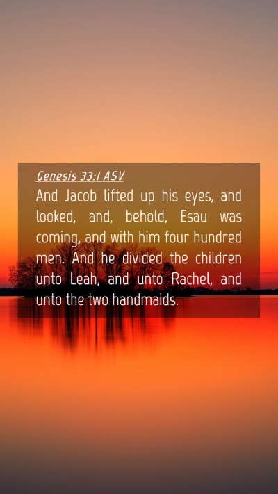 Picture 04 - Genesis 33:1 ASV Mobile Phone Wallpaper - And Jacob lifted up his eyes, and looked, and, - Mobile Bible Verse Wallpaper