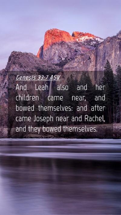 Picture 04 - Genesis 33:7 ASV Mobile Phone Wallpaper - And Leah also and her children came near, and - Mobile Bible Verse Wallpaper