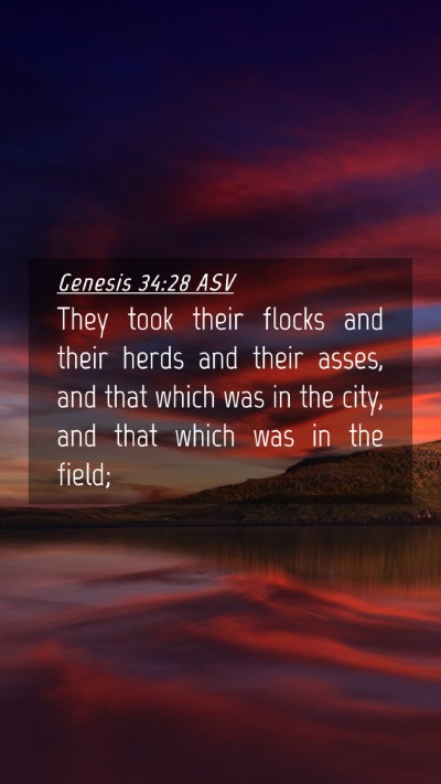 Picture 04 - Genesis 34:28 ASV Mobile Phone Wallpaper - They took their flocks and their herds and their - Mobile Bible Verse Wallpaper