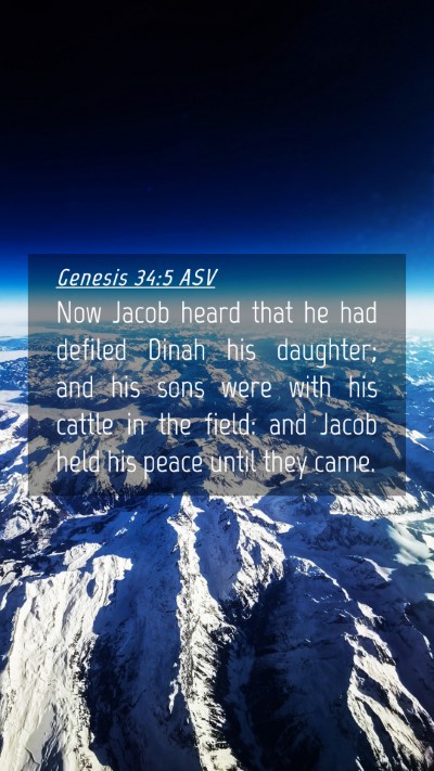 Picture 04 - Genesis 34:5 ASV Mobile Phone Wallpaper - Now Jacob heard that he had defiled Dinah his - Mobile Bible Verse Wallpaper