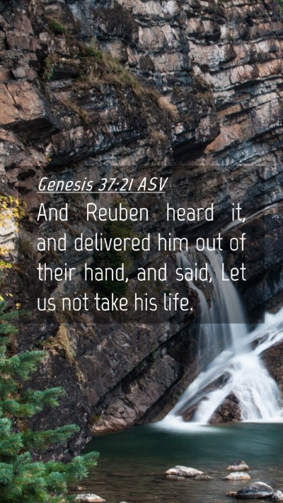 Picture 04 - Genesis 37:21 ASV Mobile Phone Wallpaper - And Reuben heard it, and delivered him out of - Mobile Bible Verse Wallpaper