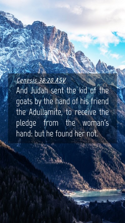 Picture 04 - Genesis 38:20 ASV Mobile Phone Wallpaper - And Judah sent the kid of the goats by the hand - Mobile Bible Verse Wallpaper