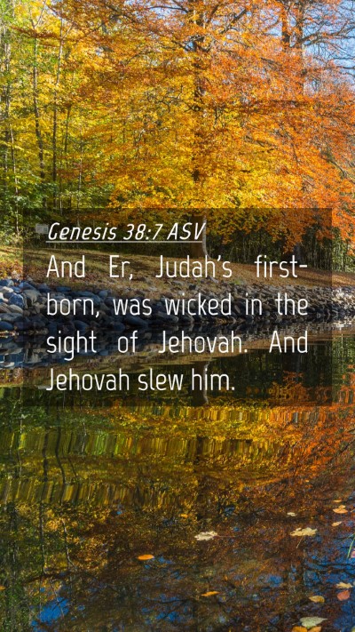 Picture 04 - Genesis 38:7 ASV Mobile Phone Wallpaper - And Er, Judah's first-born, was wicked in the - Mobile Bible Verse Wallpaper