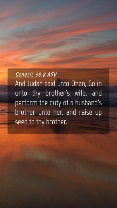 Picture 04 - Genesis 38:8 ASV Mobile Phone Wallpaper - And Judah said unto Onan, Go in unto thy - Mobile Bible Verse Wallpaper