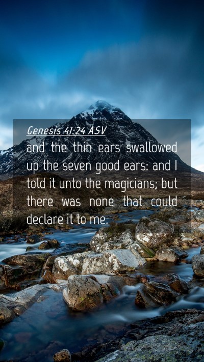 Picture 04 - Genesis 41:24 ASV Mobile Phone Wallpaper - and the thin ears swallowed up the seven good - Mobile Bible Verse Wallpaper
