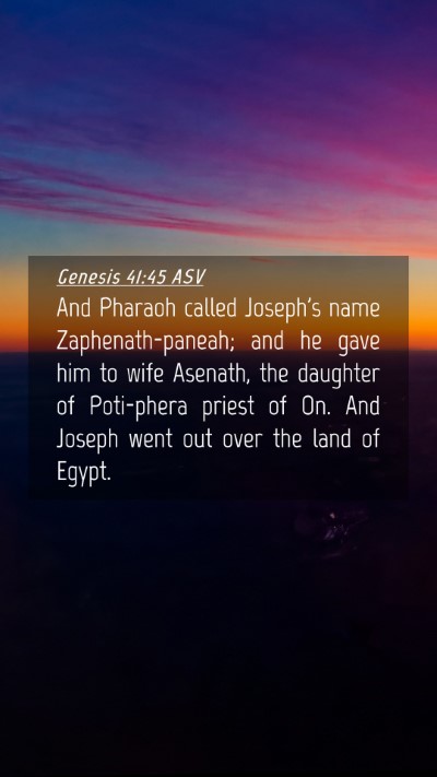 Picture 04 - Genesis 41:45 ASV Mobile Phone Wallpaper - And Pharaoh called Joseph's name - Mobile Bible Verse Wallpaper