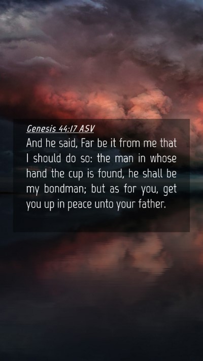 Picture 04 - Genesis 44:17 ASV Mobile Phone Wallpaper - And he said, Far be it from me that I should do - Mobile Bible Verse Wallpaper
