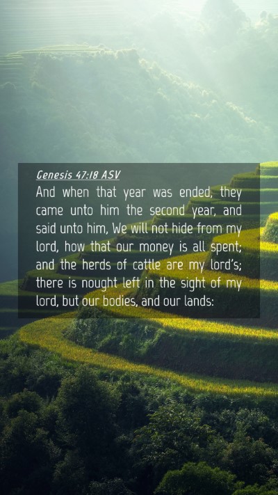 Picture 04 - Genesis 47:18 ASV Mobile Phone Wallpaper - And when that year was ended, they came unto him - Mobile Bible Verse Wallpaper
