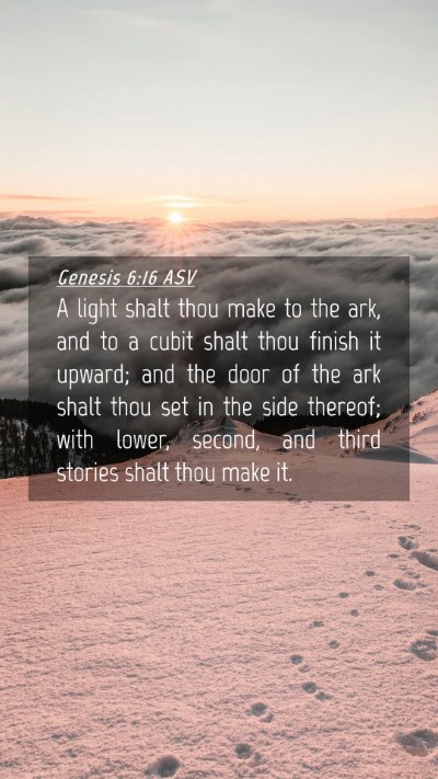 Picture 04 - Genesis 6:16 ASV Mobile Phone Wallpaper - A light shalt thou make to the ark, and to a - Mobile Bible Verse Wallpaper