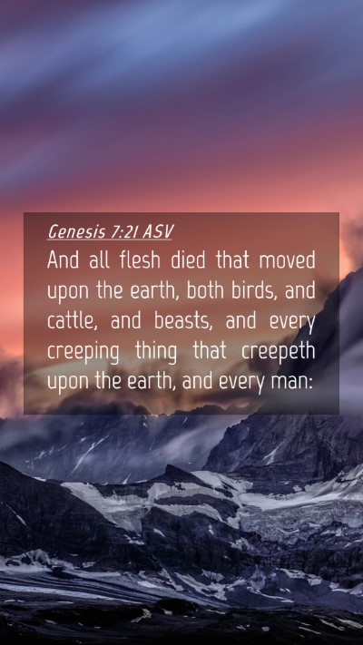 Picture 04 - Genesis 7:21 ASV Mobile Phone Wallpaper - And all flesh died that moved upon the earth, - Mobile Bible Verse Wallpaper