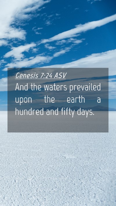 Picture 04 - Genesis 7:24 ASV Mobile Phone Wallpaper - And the waters prevailed upon the earth a hundred - Mobile Bible Verse Wallpaper
