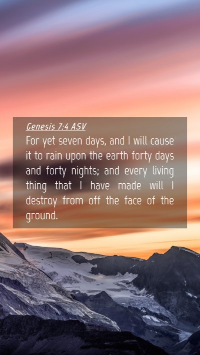 Picture 04 - Genesis 7:4 ASV Mobile Phone Wallpaper - For yet seven days, and I will cause it to rain - Mobile Bible Verse Wallpaper