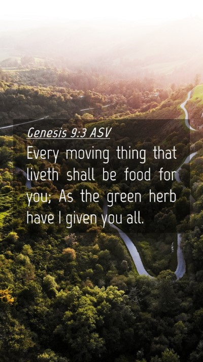 Picture 04 - Genesis 9:3 ASV Mobile Phone Wallpaper - Every moving thing that liveth shall be food for - Mobile Bible Verse Wallpaper